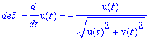 de5 := diff(u(t),t) = -u(t)/(u(t)^2+v(t)^2)^(1/2)