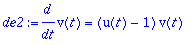 de2 := diff(v(t),t) = (u(t)-1)*v(t)