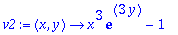 v2 := proc (x, y) options operator, arrow; x^3*exp(3*y)-1 end proc